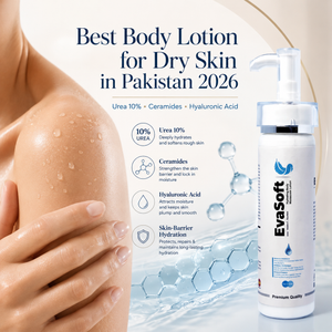 Best Body Lotion for Dry Skin in Pakistan 2026: What to Look For