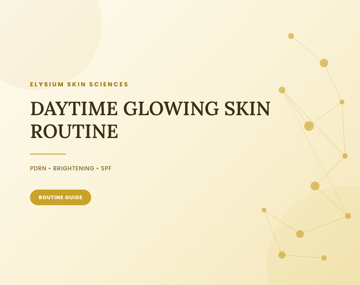 Daytime Glowing Skin Routine in Pakistan: PDRN, Brightening & SPF