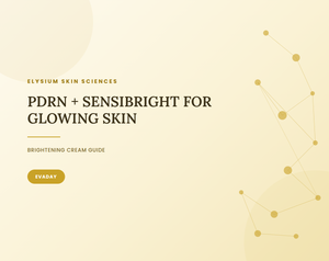 PDRN + SensiBright® for Glowing Skin: Brightening Cream Guide