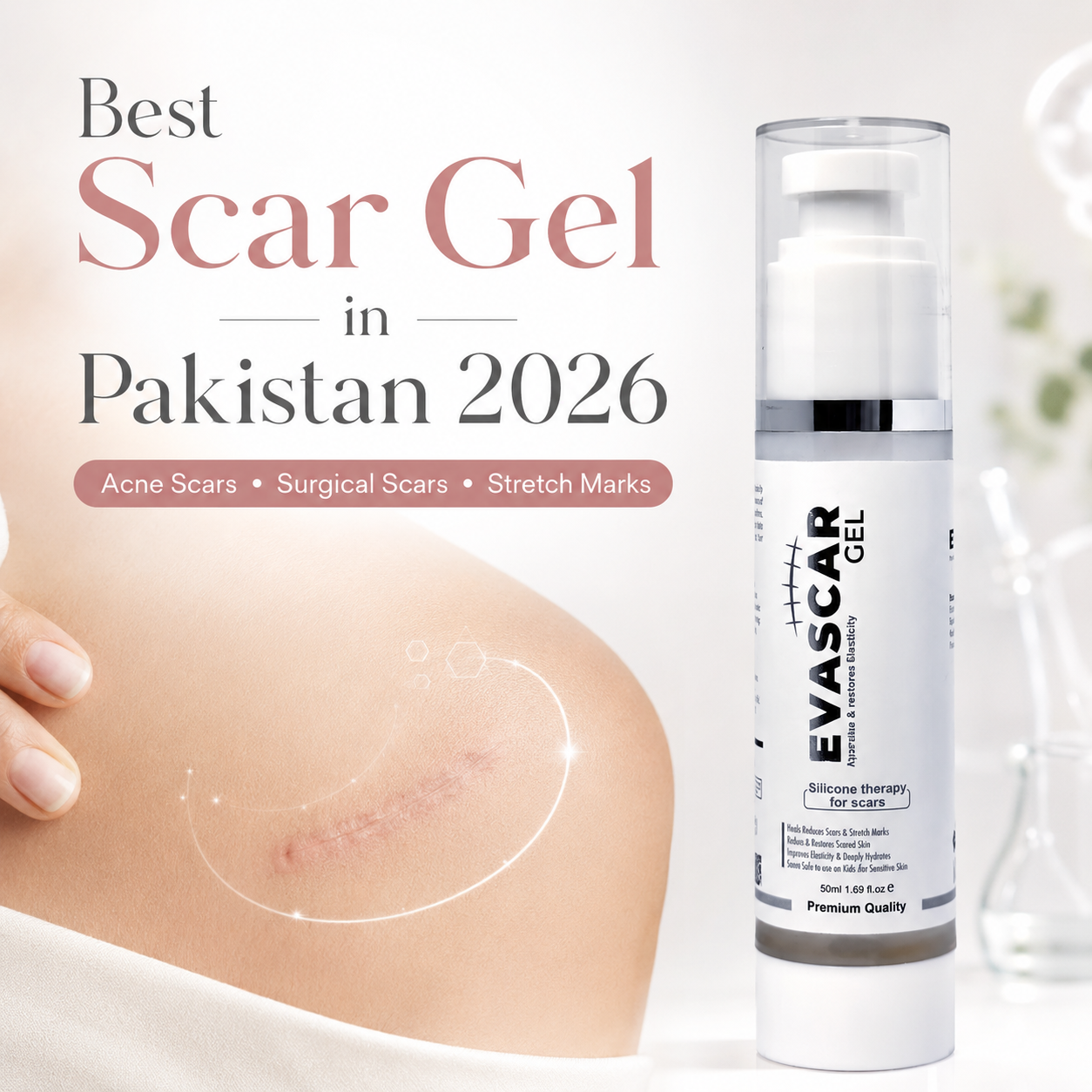 Best Scar Gel in Pakistan for Acne Scars, Surgical Scars & Stretch Marks